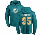 Miami Dolphins #95 Tank Carradine Aqua Green Name & Number Logo Pullover Hoodie