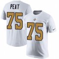 New Orleans Saints #75 Andrus Peat White Rush Pride Name & Number T-Shirt