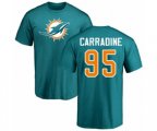 Miami Dolphins #95 Tank Carradine Aqua Green Name & Number Logo T-Shirt