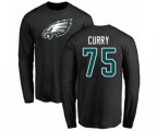 Philadelphia Eagles #75 Vinny Curry Black Name & Number Logo Long Sleeve T-Shirt