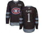 Montreal Canadiens #1 Jacques Plante Authentic Black 1917-2017 100th Anniversary NHL Jersey