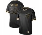 New York Yankees #53 Zach Britton Authentic Black Gold Fashion Baseball Jersey