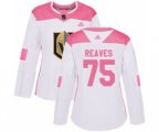 Women Vegas Golden Knights #75 Ryan Reaves Authentic White Pink Fashion NHL Jersey