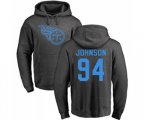 Tennessee Titans #94 Austin Johnson Ash One Color Pullover Hoodie