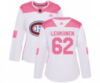 Women Montreal Canadiens #62 Artturi Lehkonen Authentic White Pink Fashion NHL Jersey
