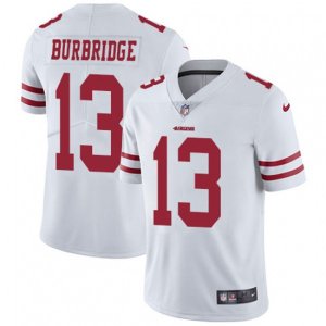 San Francisco 49ers #13 Aaron Burbridge White Vapor Untouchable Limited Player NFL Jersey
