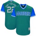Seattle Mariners #22 Robinson Cano Don't You Know Authentic Aqua 2017 Players Weekend MLB Jersey