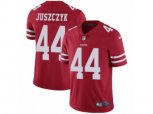 San Francisco 49ers #44 Kyle Juszczyk Vapor Untouchable Limited Red Team Color NFL Jersey