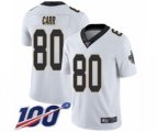 New Orleans Saints #80 Austin Carr White Vapor Untouchable Limited Player 100th Season Football Jersey