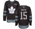 Toronto Maple Leafs #15 Matt Martin Authentic Black 1917-2017 100th Anniversary NHL Jersey