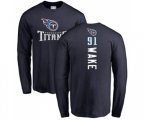Tennessee Titans #91 Cameron Wake Navy Blue Backer Long Sleeve T-Shirt
