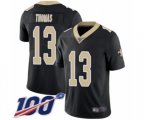 New Orleans Saints #13 Michael Thomas Black Team Color Vapor Untouchable Limited Player 100th Season Football Jersey