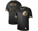 Chicago Cubs #34 Jon Lester Authentic Black Gold Fashion Baseball Jersey