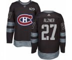 Montreal Canadiens #27 Karl Alzner Authentic Black 1917-2017 100th Anniversary NHL Jersey