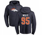 Denver Broncos #95 Derek Wolfe Navy Blue Name & Number Logo Pullover Hoodie