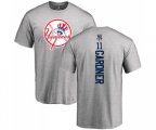 MLB Nike New York Yankees #11 Brett Gardner Ash Backer T-Shirt