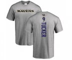 Baltimore Ravens #9 Justin Tucker Ash Backer T-Shirt
