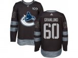 Vancouver Canucks #60 Markus Granlund Black 1917-2017 100th Anniversary Stitched NHL Jersey