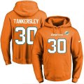 Miami Dolphins #30 Cordrea Tankersley Orange Name & Number Pullover Hoodie