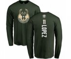 Milwaukee Bucks #11 Brook Lopez Green Backer Long Sleeve T-Shirt