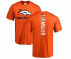 Denver Broncos #58 Von Miller Orange Backer T-Shirt