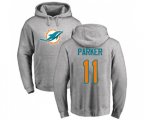 Miami Dolphins #11 DeVante Parker Ash Name & Number Logo Pullover Hoodie