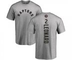 Toronto Raptors #2 Kawhi Leonard Ash Backer T-Shirt