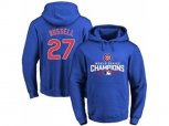 Chicago Cubs #27 Addison Russell Blue 2016 World Series Champions Pullover Baseball Hoodie