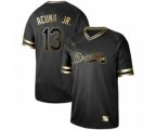 Atlanta Braves #13 Ronald Acuna Jr. Authentic Black Gold Fashion Baseball Jersey
