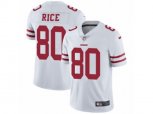San Francisco 49ers #80 Jerry Rice Vapor Untouchable Limited White NFL Jersey