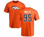 Denver Broncos #95 Derek Wolfe Orange Name & Number Logo T-Shirt