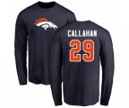 Denver Broncos #29 Bryce Callahan Navy Blue Name & Number Logo Long Sleeve T-Shirt