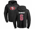 San Francisco 49ers #6 Mitch Wishnowsky Black Name & Number Logo Pullover Hoodie