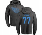 Tennessee Titans #77 Taylor Lewan Ash One Color Pullover Hoodie