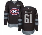 Montreal Canadiens #61 Xavier Ouellet Authentic Black 1917-2017 100th Anniversary NHL Jersey
