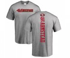 San Francisco 49ers #91 Arik Armstead Ash Backer T-Shirt