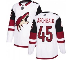 Arizona Coyotes #45 Josh Archibald Authentic White Away Hockey Jersey