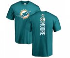 Miami Dolphins #89 Nat Moore Aqua Green Backer T-Shirt