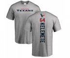 Houston Texans #64 Senio Kelemete Ash Backer T-Shirt