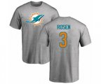 Miami Dolphins #3 Josh Rosen Ash Name & Number Logo T-Shirt