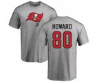Tampa Bay Buccaneers #80 O. J. Howard Ash Name & Number Logo T-Shirt