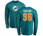 Miami Dolphins #96 Vincent Taylor Aqua Green Name & Number Logo Long Sleeve T-Shirt