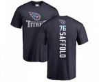 Tennessee Titans #76 Rodger Saffold Navy Blue Backer T-Shirt