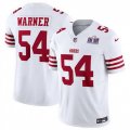 San Francisco 49ers 54 Fred Warner White 2023 F U S E Vapor Untouchable Limited Stitched Football 2024 Super Bowl LVIII Jersey