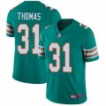Miami Dolphins #31 Michael Thomas Aqua Green Alternate Vapor Untouchable Limited Player NFL Jersey
