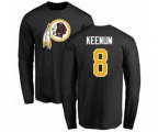 Washington Redskins #8 Case Keenum Black Name & Number Logo Long Sleeve T-Shirt