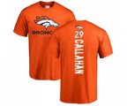 Denver Broncos #29 Bryce Callahan Orange Backer T-Shirt