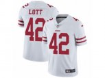San Francisco 49ers #42 Ronnie Lott Vapor Untouchable Limited White NFL Jersey