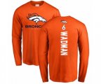 Denver Broncos #6 Colby Wadman Orange Backer Long Sleeve T-Shirt