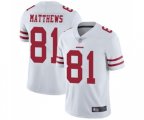 San Francisco 49ers #81 Jordan Matthews White Vapor Untouchable Limited Player Football Jersey